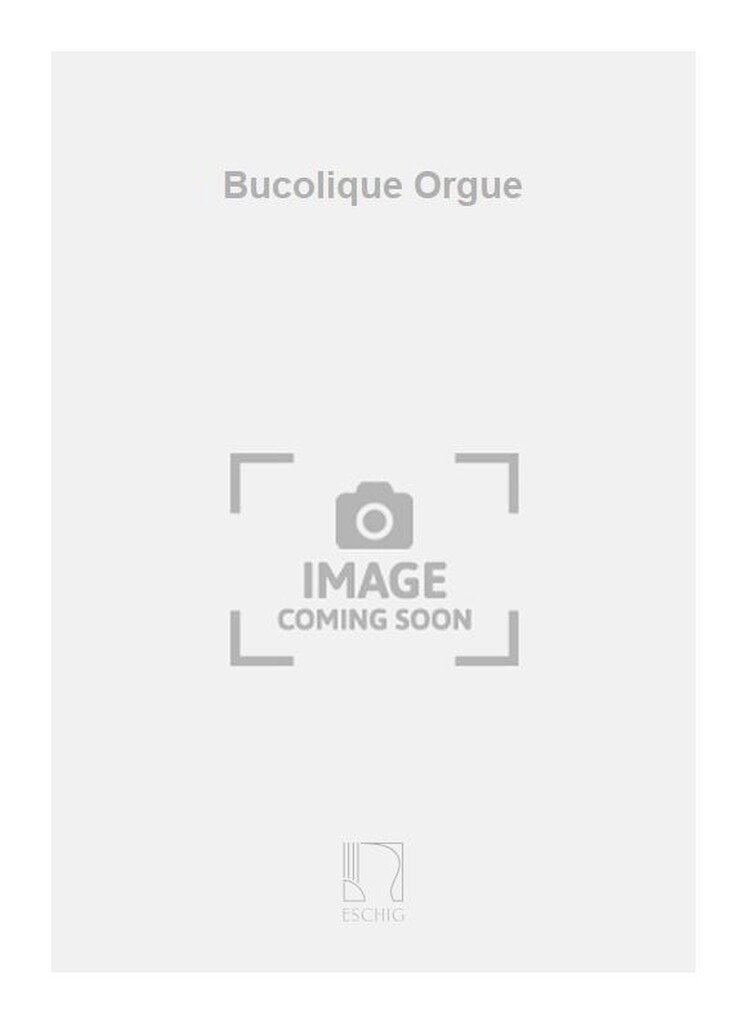 Bucolique Orgue